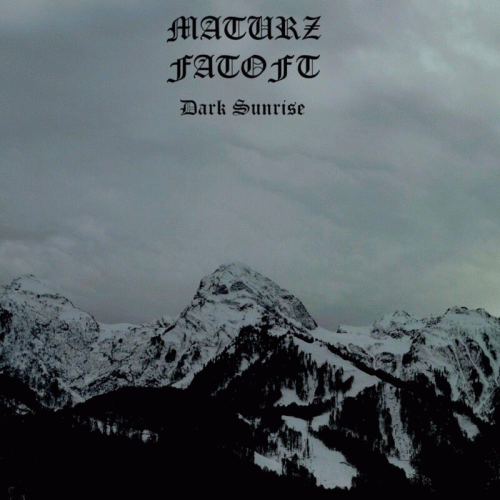 Maturz Fatoft : Dark Sunrise